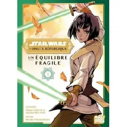 livre star wars - la haute république - un équilibre fragile - tome 1