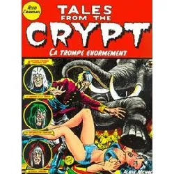 livre tales from the crypt tome 10 - ca trompe énormément