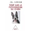 livre tout sur la psychologie du chien
