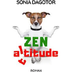 livre zen attitude / sonia dagotor