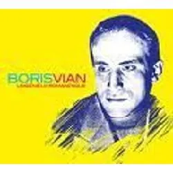 cd boris vian - l'ingenieux romanesque (2009)