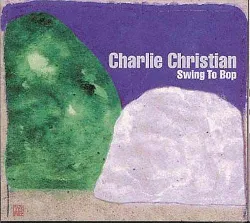 cd charlie christian - swing to bop (2000)