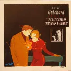 cd daniel guichard - les plus belles chansons d'amour (1990)