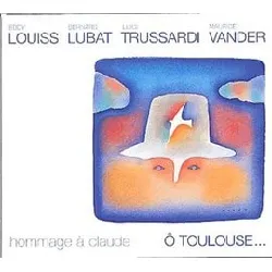 cd eddy louiss - ô toulouse... - hommage à claude (2004)