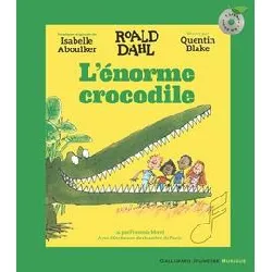 cd l'énorme crocodile - (1 audio)