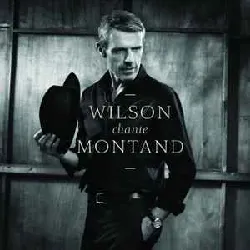 cd lambert wilson - wilson chante montand (2016 - 02 - 12)