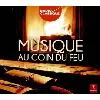 cd musique au coin du feu