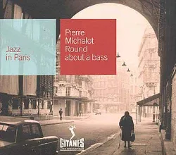 cd pierre michelot and his orchestra - round about a bass (2000)