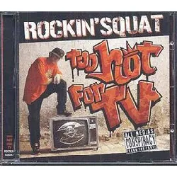 cd rockin' squat - too hot for tv (2007)
