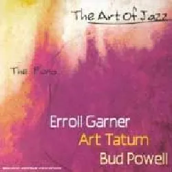 cd the art of jazz : the piano - erroll garner, art tatum, bud powell
