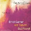 cd the art of jazz : the piano - erroll garner, art tatum, bud powell