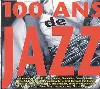 cd various - 100 ans de jazz (1996)