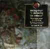 cd wagner - orchestre symphonique de la radio bavaroise, bernard haitink - l'anneau du nibelung (extraits) (1995)