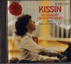 cd yevgeny kissin - the legendary 1984 moscow concert (chopin piano concertos nos. 1 & 2) (1995)