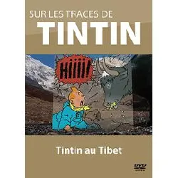 dvd sur les traces de tintin - vol. 5 : tintin au tibet
