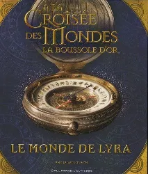 livre a la croisée des mondes - la boussole d'or - le monde de lyra