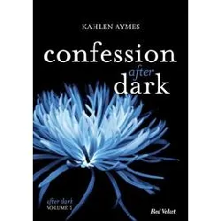 livre after dark tome 2 - confessions after dark