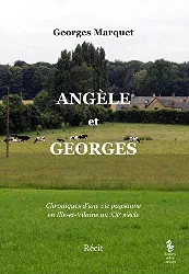 livre angèle et georges - chroniques d'une vie paysanne