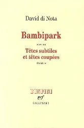 livre bambipark - suivi de têtes subtiles et têtes coupées