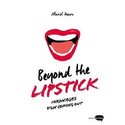 livre beyond the lipstick - chroniques d'un coming out