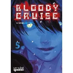 livre bloody cruise - tome 5 (vf)