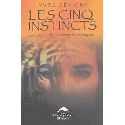livre cinq instincts