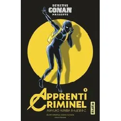 livre détective conan - apprenti criminel - tome 1