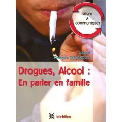 livre drogues, alcool : en parler en famille