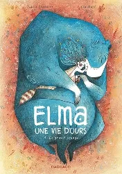 livre elma, une vie d'ours - tome 1 - le grand voyage