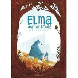 livre elma, une vie d'ours - tome 2 - derrière la montagne
