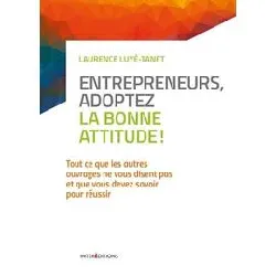 livre entrepreneurs, adoptez la bonne attitude !