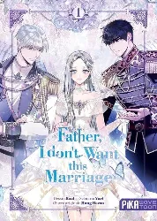 livre father i don't want this marriage - tome 1