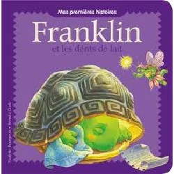 livre franklin - franklin et les dents de lait