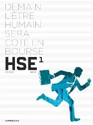 livre h.s.e human stock exchange, tome 1 : demain l'être humain sera coté en bourse - dorison xavier