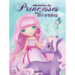 livre histoires de princesses et licornes