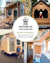livre histoires de tiny houses - ils changent de vie grâce à leur tiny
