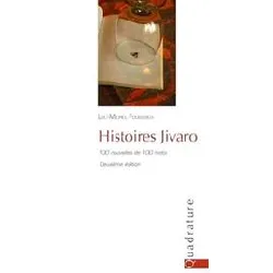 livre histoires jivaro (100 nouvelles de 100 mots)
