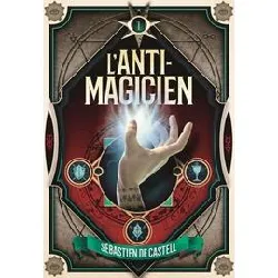 livre l'anti - magicien tome 1