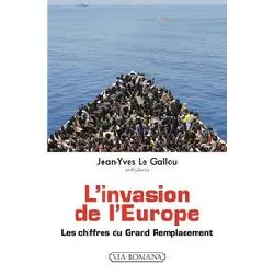 livre l'invasion de l'europe - les chiffres du grand remplacement