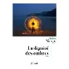 livre la dignité des ombres