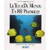 livre le tour du monde en 80 plongées