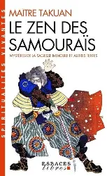 livre le zen des samourais : mystere de la sagesse immobile et autres textes