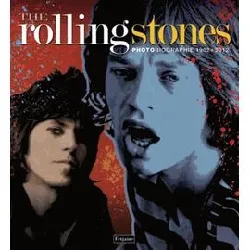 livre les rolling stones - photobiographie 1962 - 2012