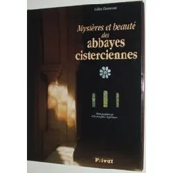 livre mystères et beauté des abbayes cisterciennes
