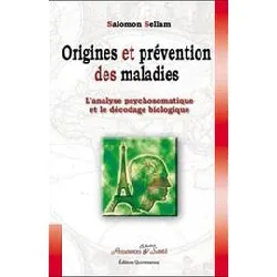 livre origines et prevention des maladies : l'analyse psychosomatique