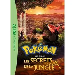 livre pokémon : les secrets de la jungle - le roman du film xxl