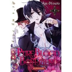 livre pure blood boyfriend - he's my only vampire - tome 5