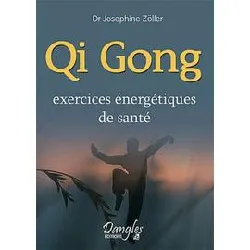 livre qi gong exercices énergétiques