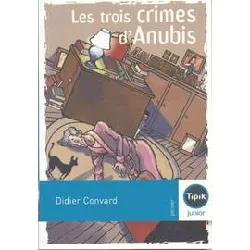livre que d'histoires ! cm1 (2006) - module 2 - les trois crimes d'anubis