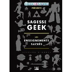livre sagesse geek les enseignements sacres